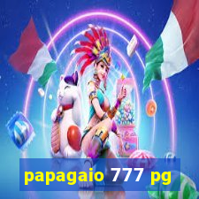 papagaio 777 pg